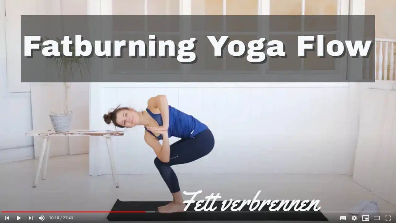 Yoga-Video zum Fett verbrennen: Fatburning Yoga Flow