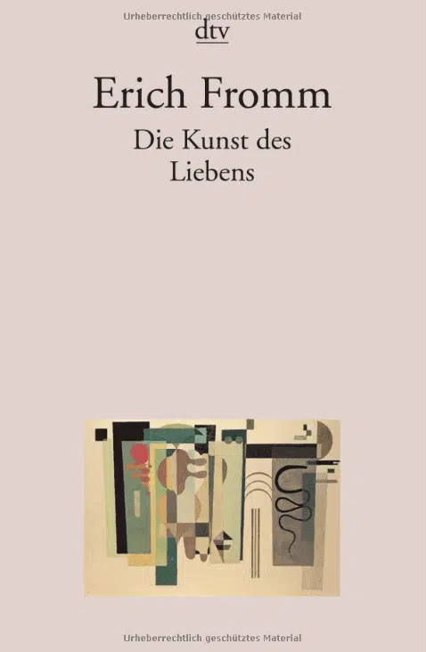 Die besten Bücher zur Persönlichkeitsentwicklung: Erich Fromm - Die Kunst des Liebens Buchempfehlung
