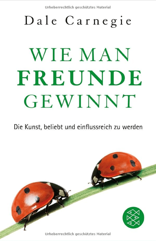 Die besten Bücher zur Persönlichkeitsentwicklung: Dale Carnegie - Wie man Freunde gewinnt Buchempfehlung