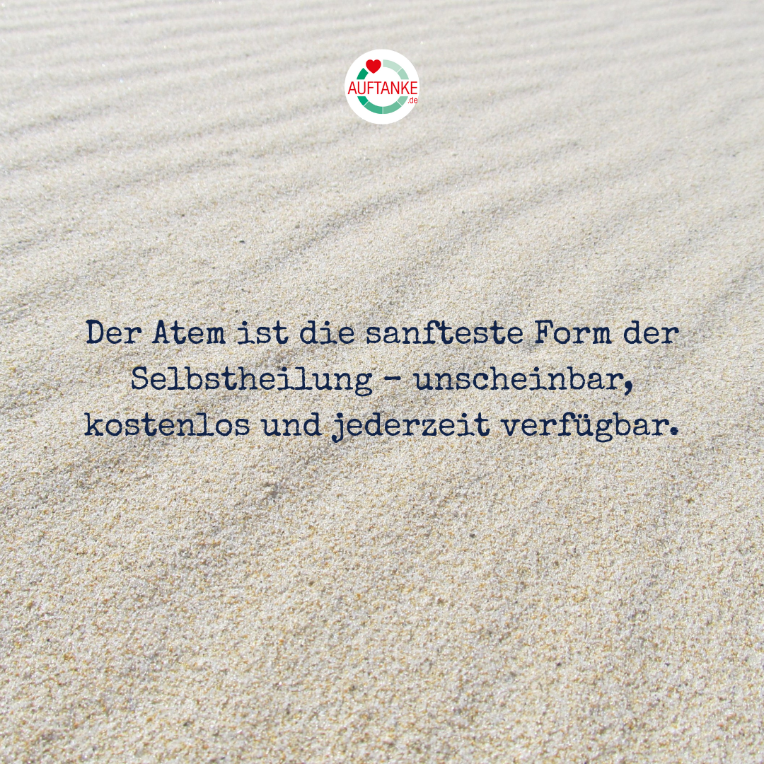 Der Atem ist die sanfteste Form der Selbstheilung – unscheinbar, kostenlos und jederzeit verfügbar.