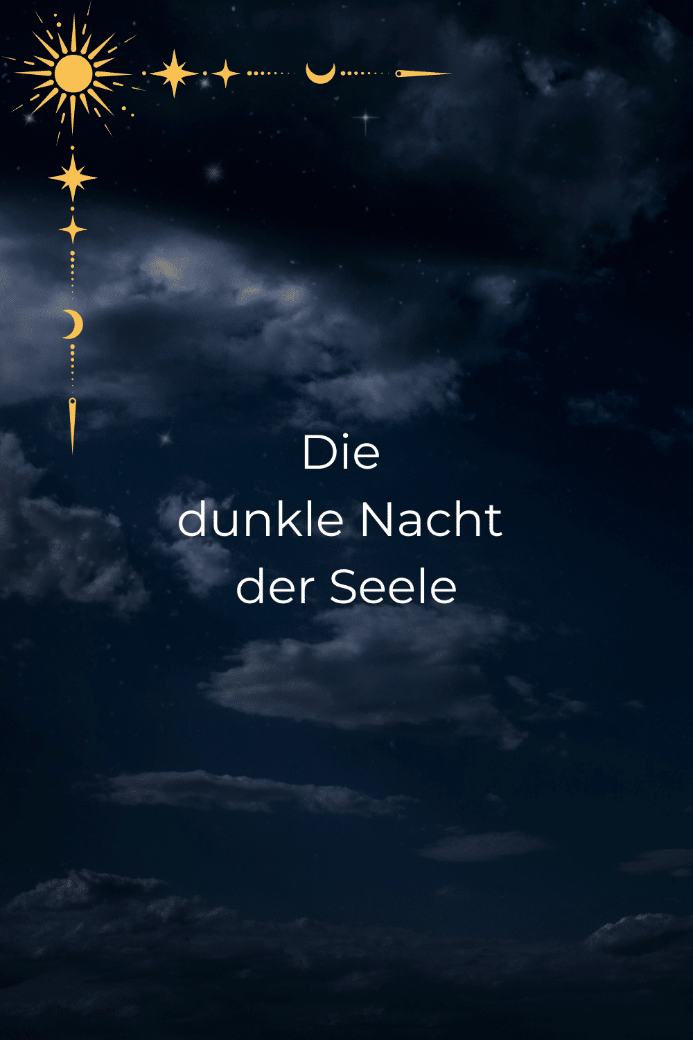 Spirituelle Krise – Die Dunkle Nacht der Seele
