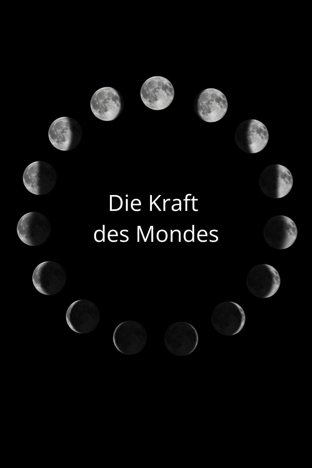 Manifestieren mit den Mondphasen Wie du Neumond & Vollmond bewusst für deine Wünsche nutzt